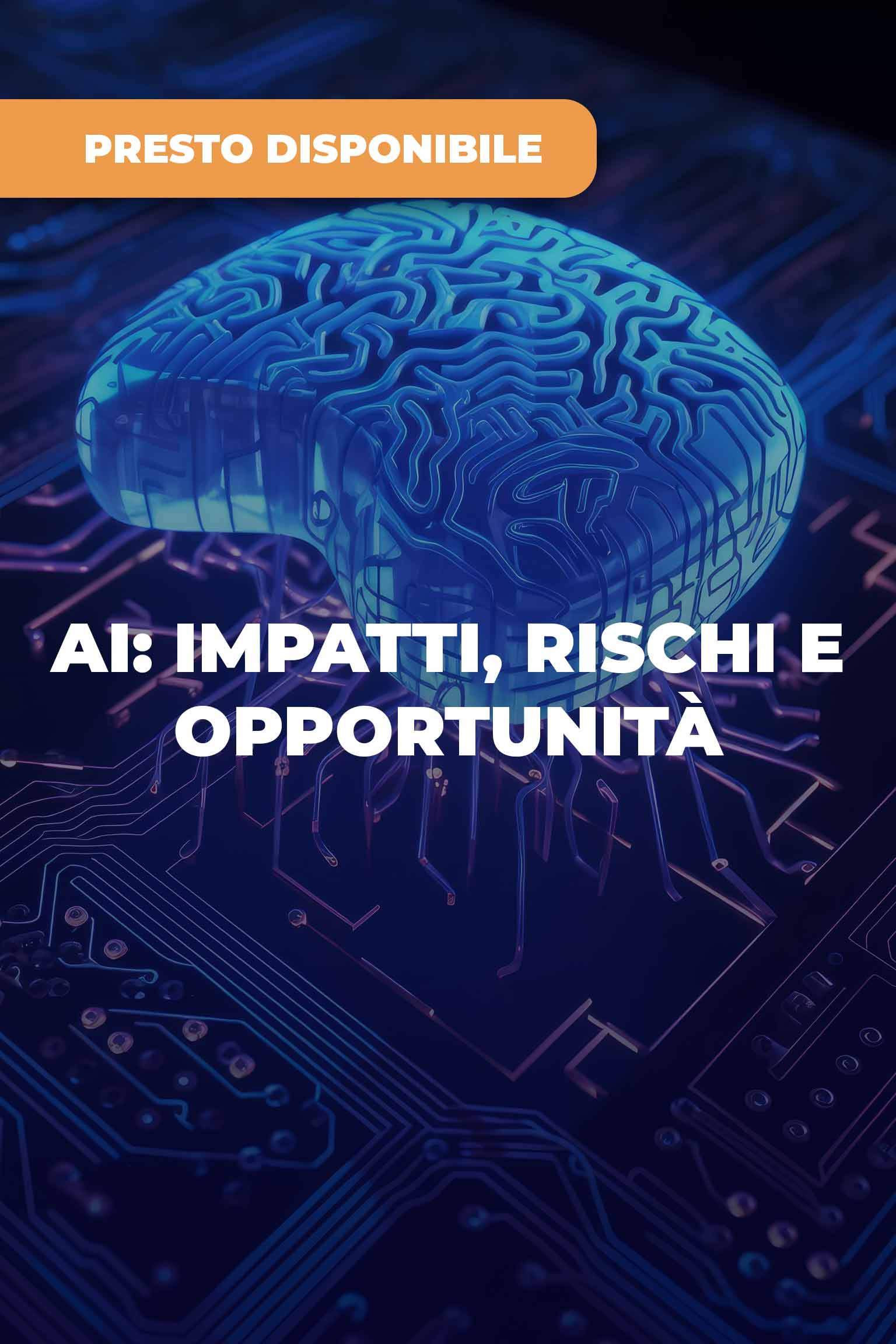 AI: impatti, rischi e opportunità