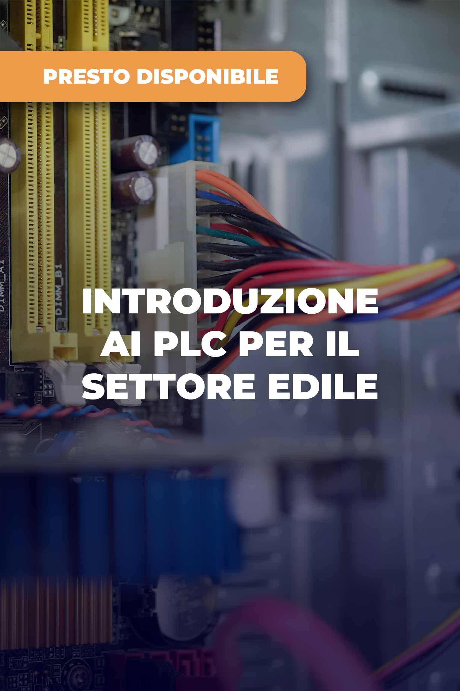 Introduzione ai PLC per il Settore Edile