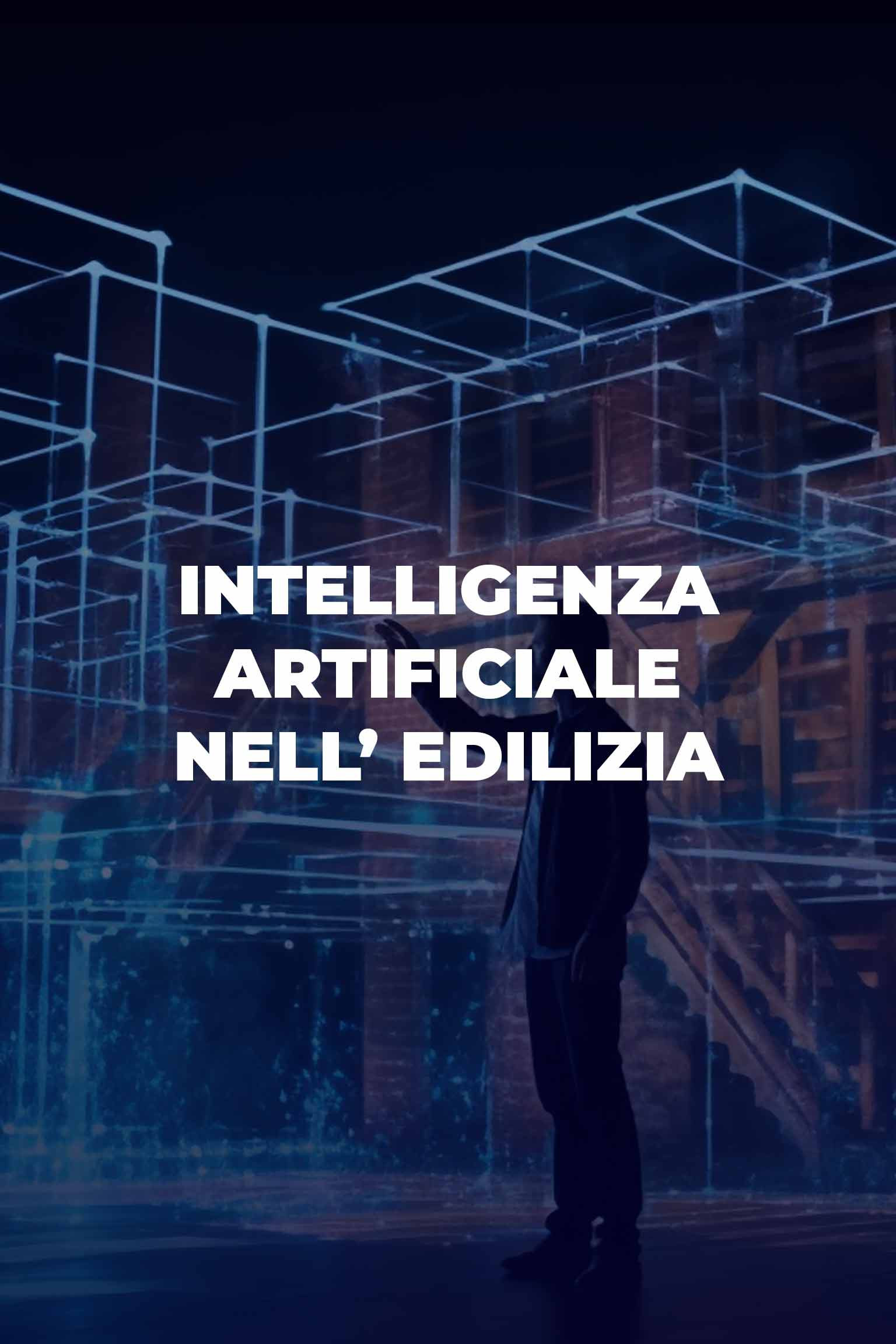 L'Intelligenza Artificiale nell'Edilizia