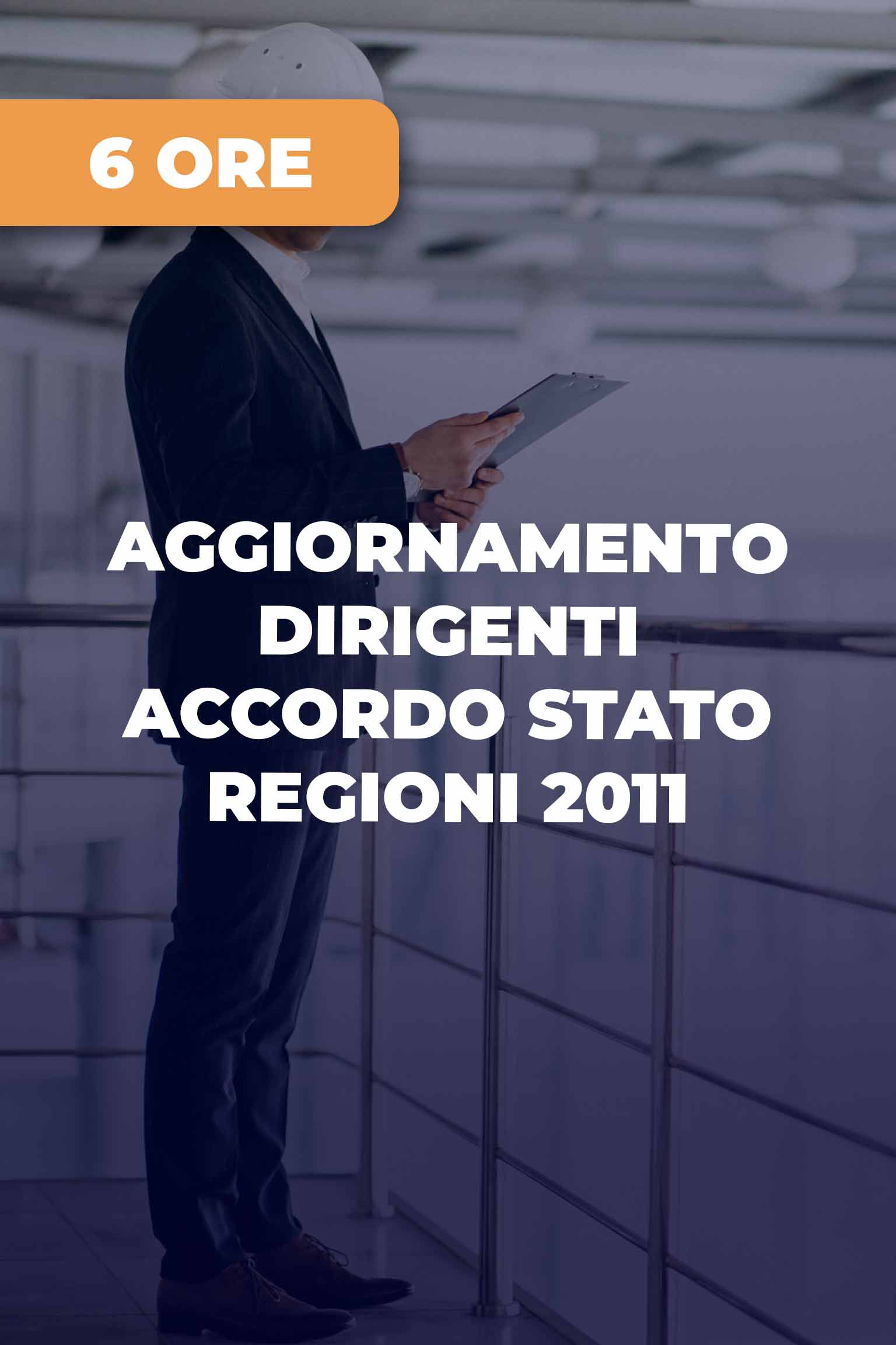 Corso di Aggiornamento Dirigenti Accordo Stato Regioni 2011 (16 ore)